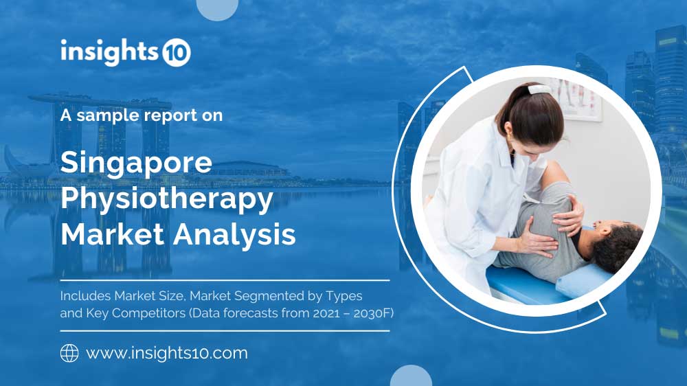 Singapore Physiotherapy Market Analysis Sample Report