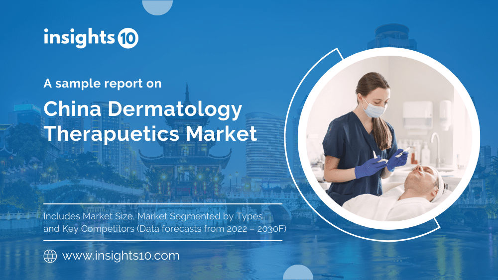 China Dermatology Therapeutics Market Analysis Sample Report