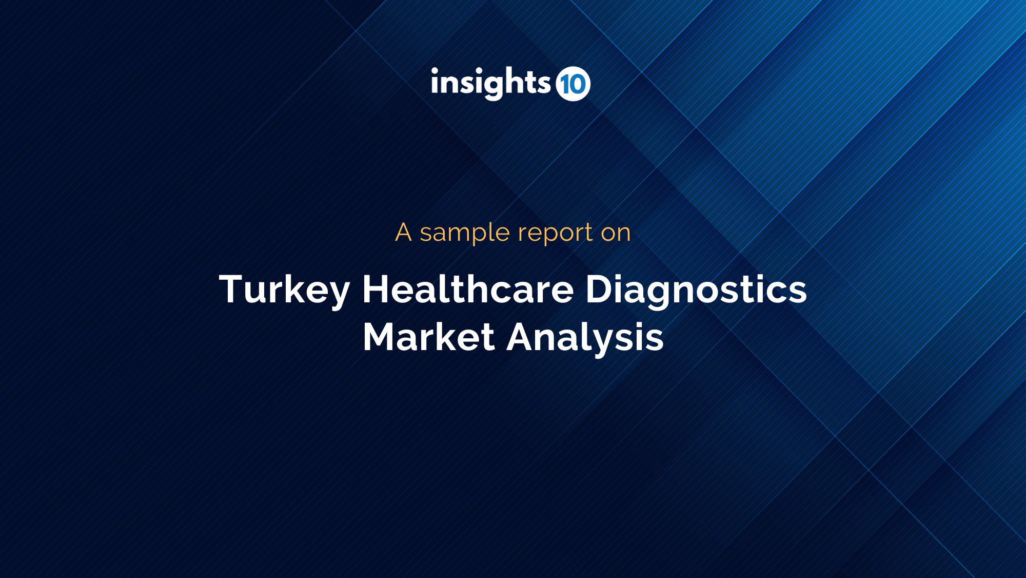Turkey Healthcare Diagnostics Market Analysis Sample Report 