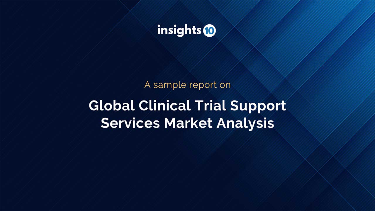 Global Clinical Trials Support Service Market Sample Report