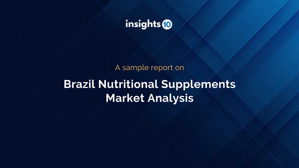 Brazil Nutritional Supplements Market Analysis Sample Report