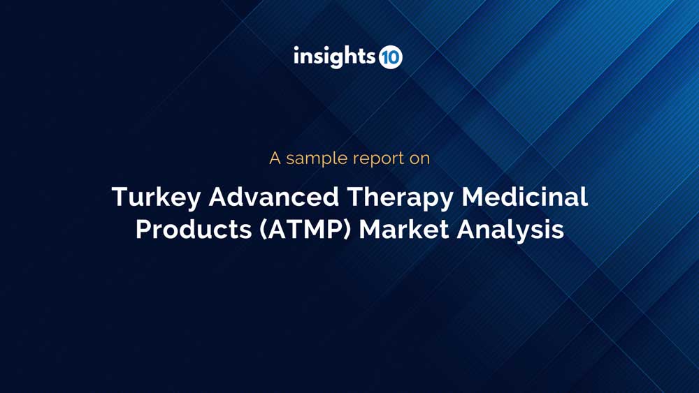 Turkey Advanced Therapy Medicinal Products Market Analysis Sample Report